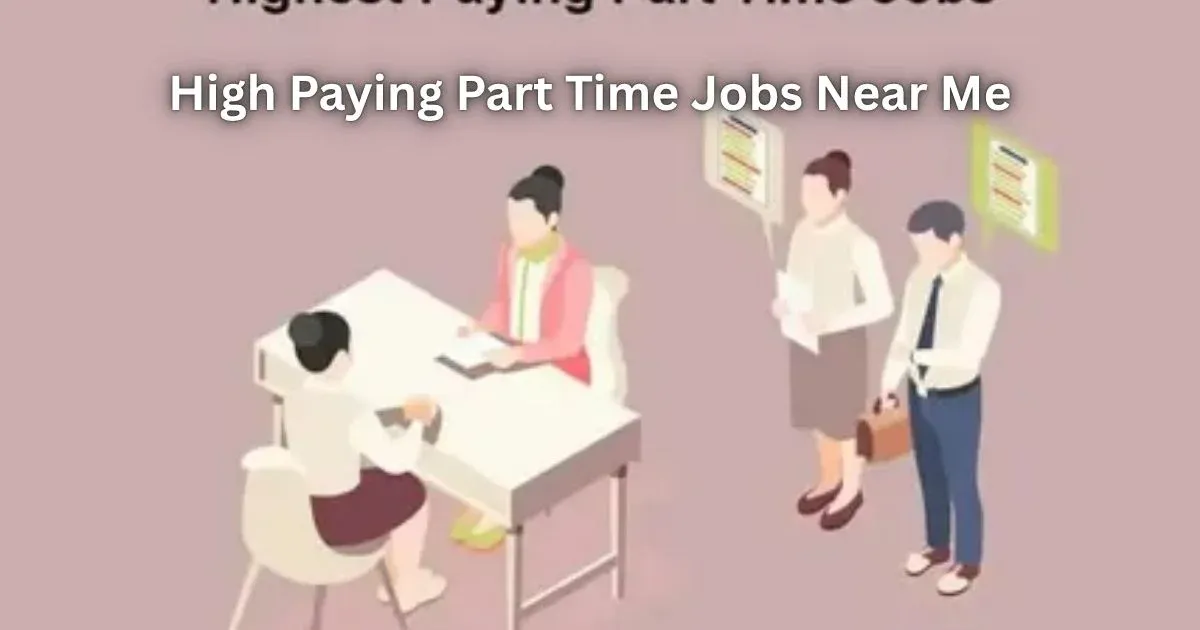 High Paying Part Time Jobs Near Me
