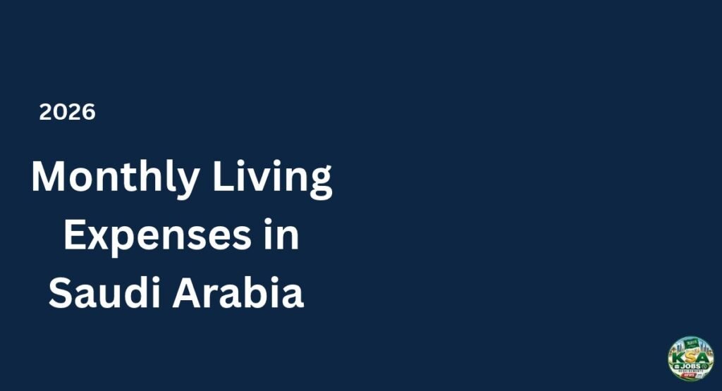 Monthly Living Expenses in Saudi Arabia
